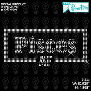 May include: A digital rhinestone design on a black background. The design features the word "Pisces AF" in white rhinestones, framed by a rectangular border of rhinestones. The image includes the dimensions: width 10.929 inches, height 4.895 inches.