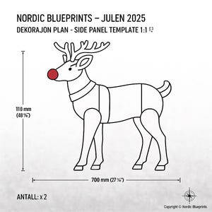 May include: A blueprint for a reindeer decoration, labeled "Nordic Blueprints - Julen 2025." The side panel template is 27 inches wide and 48% high. The reindeer has a red nose and is designed for Christmas decorations.