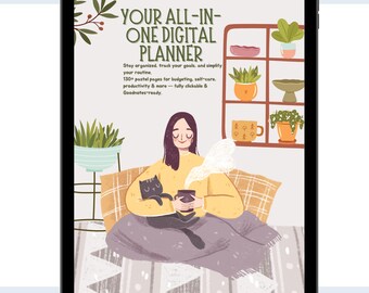 May include: Digital planner displayed on a tablet. The illustration features a person holding a mug with a cat, surrounded by text that reads "YOUR ALL-IN-ONE DIGITAL PLANNER". The planner includes 130+ pastel pages for budgeting, self-care, and productivity.