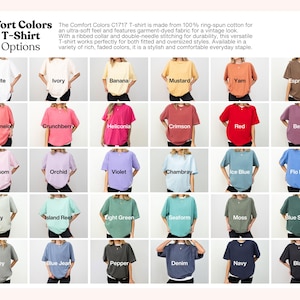 May include: A grid of Comfort Colors C1717 T-shirts in various colors, including white, ivory, banana, mustard, yam, espresso, watermelon, crunchberry, and heliconia. The text "Comfort Colors C1717 T-Shirt Color Options" is at the top.