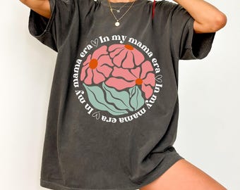 In My Mama Era Shirt retro moeder T-shirt babyshower cadeau trendy zwangerschap shirt comfort kleuren stijl nieuwe moeder cadeau grafisch moederschapst-shirt