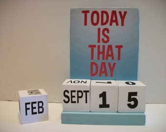Inspirational Calendar Perpetual Wood Block Inspirational Message Calendar Today Is That Day