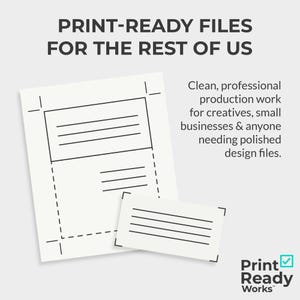 Puede incluir: Una ilustración gráfica de una plantilla de archivo lista para imprimir con un borde de línea discontinua. El texto "PRINT-READY FILES FOR THE REST OF US" está en la parte superior de la imagen. El texto "Clean, professional production work for creatives, small businesses & anyone needing polished design files." está en el lado derecho de la imagen. El texto "Print Ready Works" está en la parte inferior derecha de la imagen.