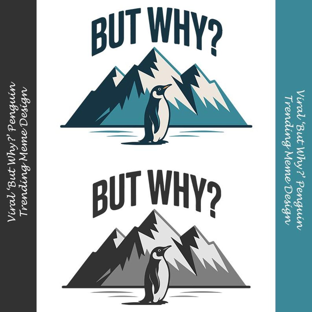 But Why Penguin SVG | Viral Meme Design Funny Penguin Quote | Cricut T ...