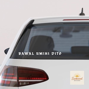 Decalque engraçado de carro filipino – “Bawal Umihi Dito”, “Biyaheng Langit” – Adesivo de vinil à prova d&#39;água para pára-brisas, acessórios de carro Pinoy