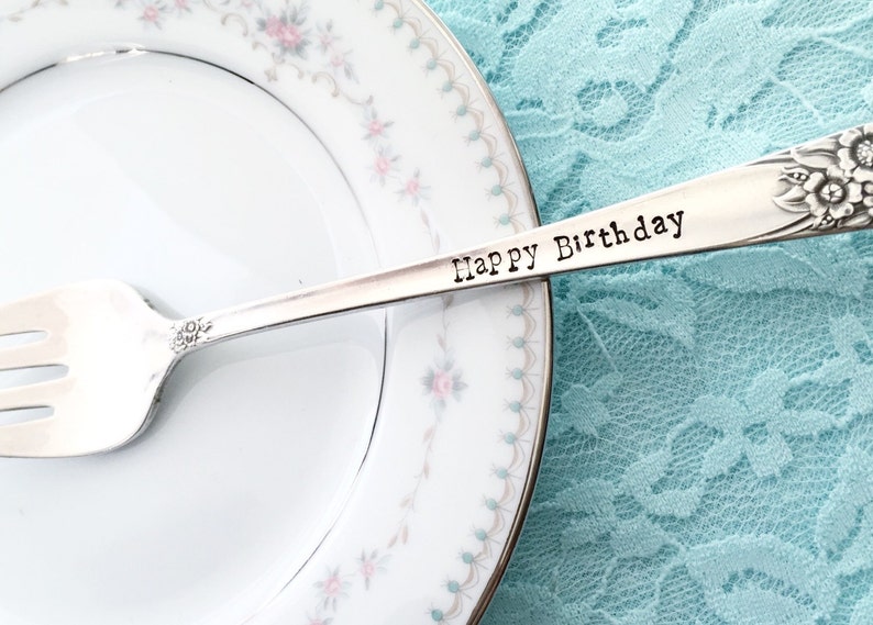 Pick your pattern style hand stamped sweet vintage keepsake tradition Happy Birthday fork..