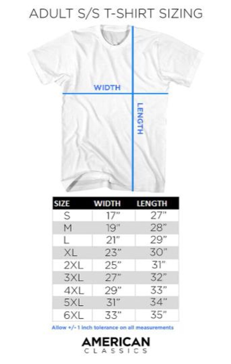 May include: White t-shirt with sizing chart. The chart shows measurements for sizes S to 6XL, with widths from 17" to 33" and lengths from 27" to 35". The text "ADULT S/S T-SHIRT SIZING" is at the top, and "AMERICAN CLASSICS" at the bottom.