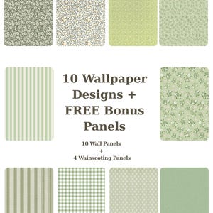 May include: A collection of 10 wallpaper designs and free bonus panels featuring various green and white patterns including floral, striped, gingham, and geometric prints. The text reads 10 Wallpaper Designs + FREE Bonus Panels, 10 Wall Panels + 4 Wainscoting Panels.