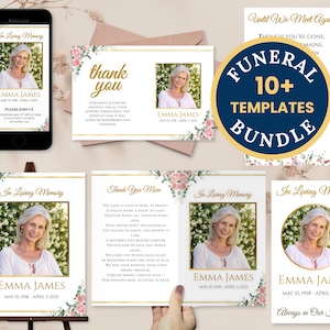 May include: A bundle of 10+ funeral templates featuring a floral design with pink and green flowers and gold accents. The templates include a thank you card, a memorial card, and a funeral programme. The templates are customisable with a photo and text. The text on the templates includes "Thank You", "In Loving Memory", "Emma James", "May 10, 1958 - April 3, 2025", and "Always in Our Hearts".