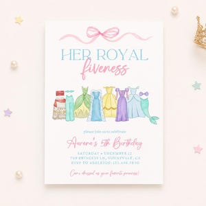 May include: A rectangular birthday invitation card featuring a pink watercolour bow at the top, the text HER ROYAL FIVENESS, and a row of colourful illustrated princess dresses. The bottom includes event details for Aurora's 5th Birthday celebration.