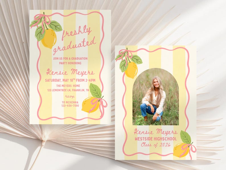 May include: Two graduation announcements with a lemon theme. One features text that reads "freshly graduated" and event details. The other has a photo of a person and the text "Kensie Meyers, Westside Highschool, Class of 2026". Both have yellow and white stripes.