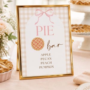 Pie bar sign, Printable digital download, Cutie Pie First Birthday Invitation, Sweetie Pie, girl first birthday, flavors pie station
