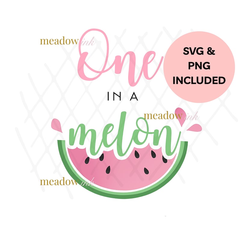 One in a Melon SVG PNG Clipart, Cute Watermelon Birthday Design for ...