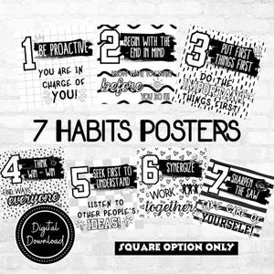 May include: A collection of seven black and white posters with motivational quotes and numbers. The posters include phrases like "Be Proactive," "Begin with the End in Mind," and "Put First Things First." The words "7 Habits Posters" are also displayed.