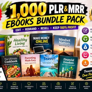 May include: A digital product bundle featuring 1,000 PLR and MRR ebooks. The display includes a stack of colourful books, individual ebook covers titled Healthy Living, Make Money Online, Mindset Matters, The Ultimate Cookbook, Parenting Made Easy, Travel, and Financial Freedom, plus an instant download icon and a list of benefits including edit, rebrand, and resell options.