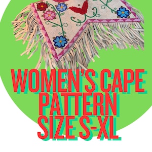May include: A beaded cape with a white base, adorned with floral and butterfly designs in red, pink, and blue. The cape features a pink trim and long, white fringe. Text on the image reads "WOMEN'S CAPE PATTERN SIZES S-XL".