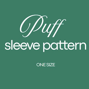May include: A green background with white text that reads "Puff sleeve pattern" in a script font. Below the text is the phrase "ONE SIZE" in a sans-serif font. This image is for a sewing pattern.