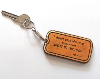 Personalized KEYCHAIN wood with Funny engraved quote, Unique rustic vintage style handmade gift for Father with his name