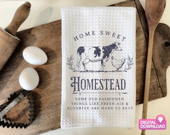 Home Sweet Homestead Kitchen Towel Design - Farm Life Gift - Cow Chickens - Cute Hostess Gift - Farmhouse Design Digital