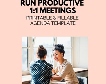 May include: Image of a printable agenda template for 1:1 meetings. The text reads "Run Productive 1:1 Meetings" and "Printable & Fillable Agenda Template." Two women are seated at a table, one wearing a polka dot top. The template helps structure clear, focused, and growth-driven 1:1s.