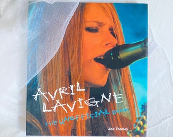 Avril Lavigne The Official Book By Joe Thorley Hardcover (Virgin Books, 2003)