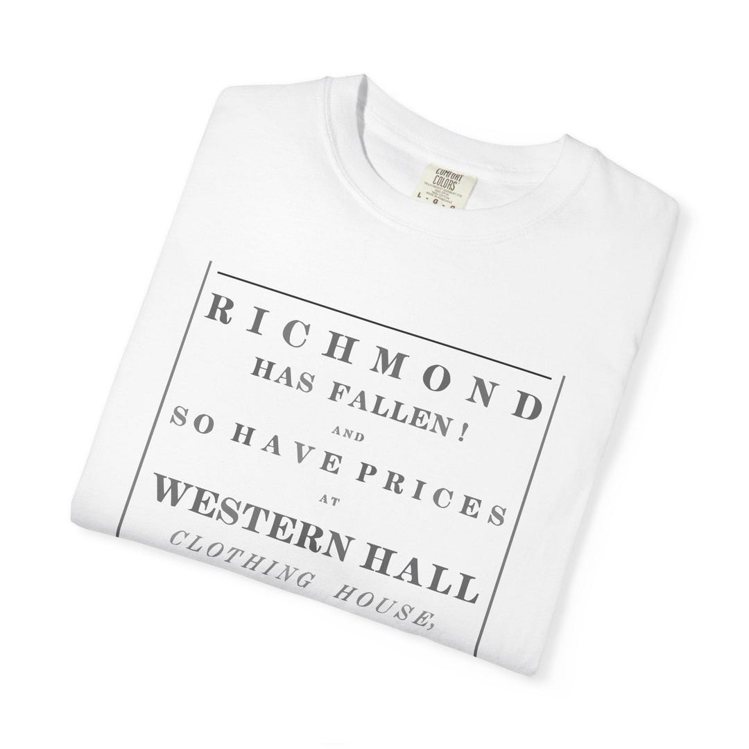 RICHMOND HAS FALLEN 1865 Vintage Newspaper Ad Tshirt, Historical Tee