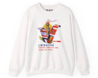 THROUGH OUR VICTORY | Torch of Liberation Sweatshirt | Flags of Occupied Europe