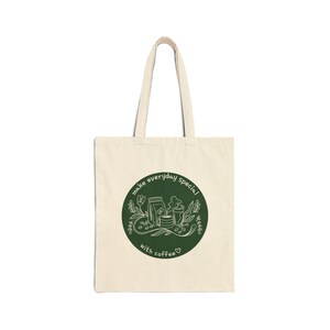 Make Everyday Special with Coffee Tote Bag, Coffee Lovers Gift, Eco Friendly Cotton Canvas Tote, Cute Reusable Shopping Bag