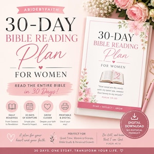May include: A 30-day Bible reading plan document with pink floral accents and text reading 30-DAY BIBLE READING PLAN FOR WOMEN. The design includes a small illustration of an open book with a heart, Psalm 119:103, and a digital download badge.