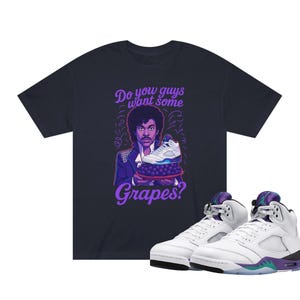 Prince Air Jordan 5 OG Grape Retro grappig grafisch T-shirt Do You Guys Want Some Grapes? Uniseks klassiek T-shirt, cadeau voor sneakerliefhebbers, Jordan V