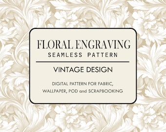 May include: A seamless pattern featuring a vintage floral engraving design in white on a beige background. The text "FLORAL ENGRAVING SEAMLESS PATTERN VINTAGE DESIGN DIGITAL PATTERN FOR FABRIC, WALLPAPER, POD and SCRAPBOOKING" is displayed in a black rectangle.