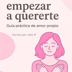 Como Empezar a Quererte