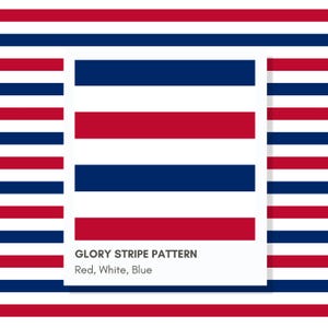 May include: A graphic design featuring a repeating horizontal stripe pattern in red, white, and blue. The central white rectangular area displays the text GLORY STRIPE PATTERN followed by the words Red, White, Blue in a clean, sans-serif font.