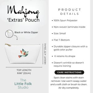 May include: White 'Mahjong Extras' pouch with a colorful bird design. The small pouch has a flat bottom, a gold zipper, and measures 4.72 inches (12cm) high and 8.66 inches (22cm) long.
