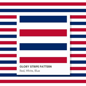 May include: A graphic design featuring a repeating horizontal stripe pattern in red, white, and blue. The central white rectangular area displays the text GLORY STRIPE PATTERN followed by the words Red, White, Blue in a clean, sans-serif font.