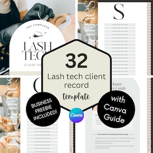 Puede incluir: Una plantilla de registro de clientes de técnica de pestañas con una guía de Canva. El diseño incluye el texto "32 Lash tech client record template" y "Business Freebie Included!" en blanco y negro. La imagen también muestra a una técnica de pestañas trabajando.