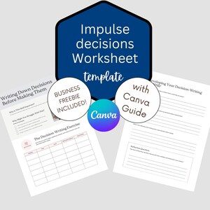 Può includere: Un modello di foglio di lavoro intitolato "Impulse decisions Worksheet" con il testo "Worksheet template" in bianco su un esagono blu scuro. Include un cerchio "Business Freebie Included!", un cerchio "Canva" e un cerchio "with Canva Guide".