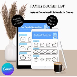 May include: A digital Family Bucket List displayed on two tablets, with the text "Family Bucket List" and "Instant Download | Editable in Canva." The design includes sections for indoor, outdoor, and seasonal activities. A coffee cup and a stylus are also visible.