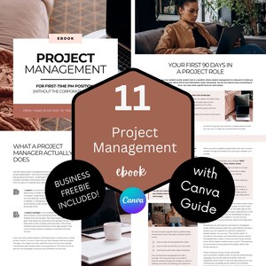 May include: An ebook cover titled "Project Management" with the subtitle "For First-Time PM Position". The cover also features the text "11 Project Management ebook" and "with Canva Guide". A badge stating "Business Freebie Included!" is also visible.
