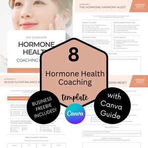 May include: A digital template for hormone health coaching, featuring worksheets and a Canva guide. The design includes a peach-colored hexagon with the number 8 and the words "Hormone Health Coaching template." Additional elements include a "Business Freebie Included!" badge and a Canva logo.