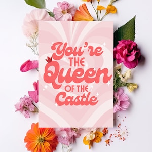 You're the Queen of the Castle Greeting Card | Six the Musical Inspired Theatre Gift for Girls Friend | Fun Retro Boho Printable Card SIX01