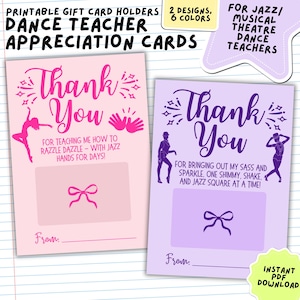 Jazz Dance Teacher, Musical Theater Dance Teacher Gift Card Holder, Printable Thank You Card, Recital End of Season Appreciation Gift K01
