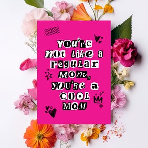 Keine normale Mutter Du bist eine coole Mutter | Druckbare Karte Last Minute Geschenk für Mama | Lustige mittlere Mädchen Brennen Buch inspiriert Millennial GenZ MG01