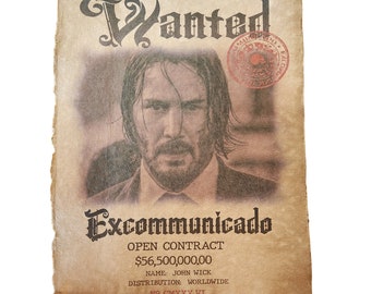 Op de afbeelding: Een vintage "Wanted" poster met een portret van John Wick. De poster heeft een verweerde uitstraling, met de woorden "Wanted" en "Excommunicado" prominent weergegeven. Het bevat details zoals een open contract voor $56.500.000,00.