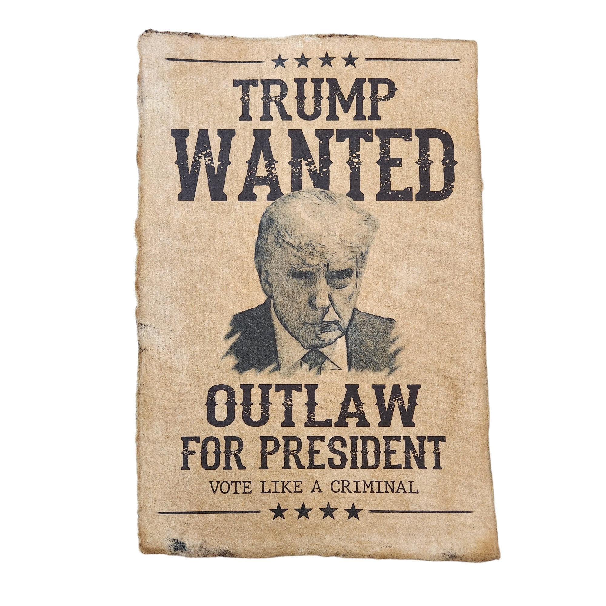 Trump Outlaw, Convicted Felon Aged Printed Old West Style Wanted