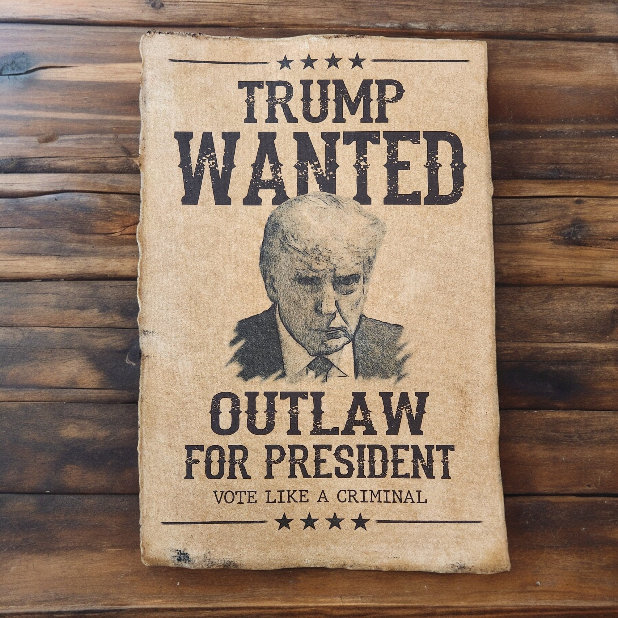 Trump Outlaw, Convicted Felon Aged Printed Old West Style Wanted