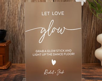 Glow Sticks-bord bruiloft, Let Love Glow-bord, oplichten op de dansvloer-bord, bord bruiloft verzenden, glow stick verzenden, decor bruiloft