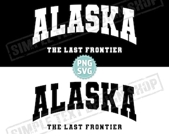 Alaska State The Last Frontier SVG + PNG Digital Files, Arched Varsity Font Designs, America States AK Vintage Text Design