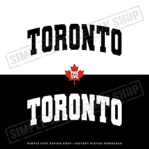 Toronto SVG y PNG, Toronto Canadá SVG, Regalos para amantes de Canadá, PNG universitario, Diseños de fuentes universitarios, Diseño de texto simple, Me encanta Toronto