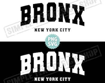 Bronx Nowy Jork SVG i PNG, Bronx County SVG, Varsity png, Varsity Font Designs, Czarno-biały projekt tekstu NYC
